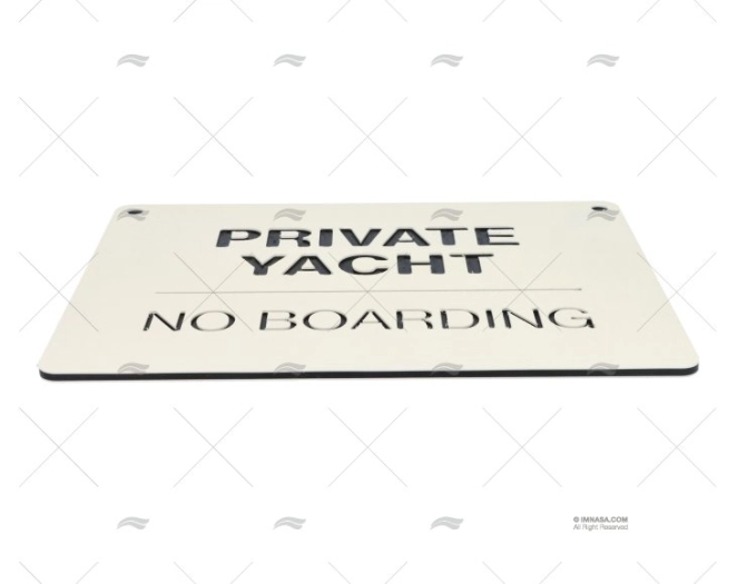 CARTEL PRIVATE YACHT NO BOARDING 30x21cm IMNASA - Imagen 2
